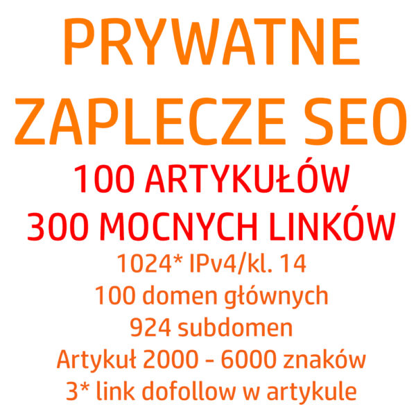 Prywatne zaplecze SEO 100 artykułów na 100 domenach 300 mocnych linków 1000 adresów IP 1000 domen.