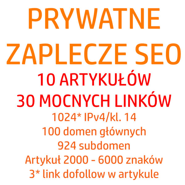 Prywatne zaplecze SEO 10 artykułów na 10 stronach 30 mocnych linków 1000 adresów IP 1000 domen.